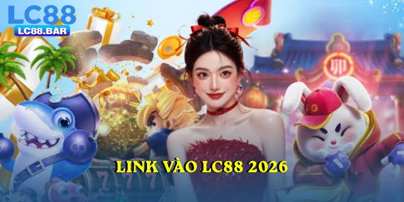Link vào LC88 2026